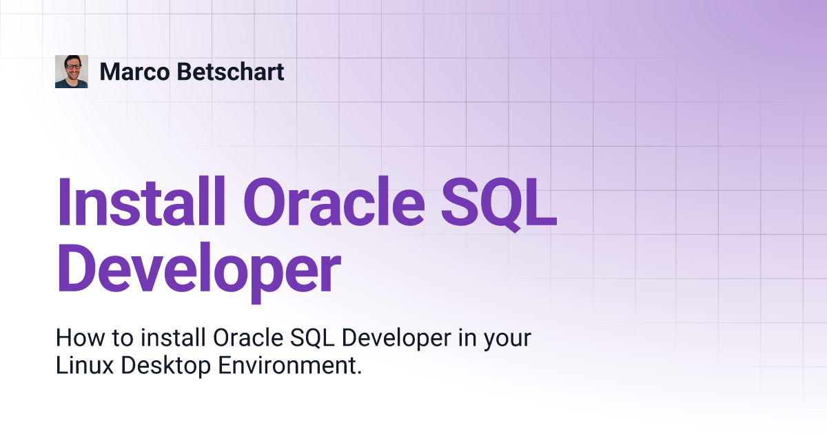 Install Oracle SQL Developer | Marco Betschart
